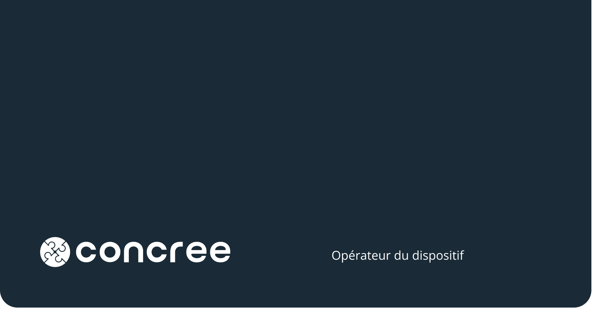 CONCREE - Opérateur du dispositif